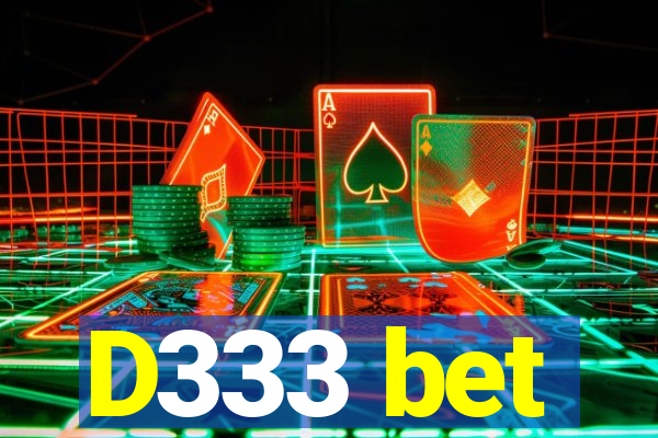 D333 bet